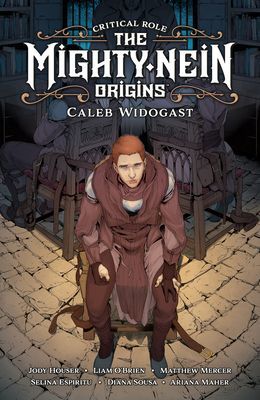 Critical Role: The Mighty Nein Origins--Caleb Widogast (Houser Jody)(Pevná vazba)