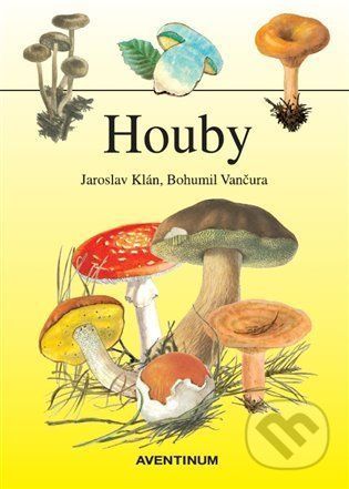 Houby - Jaroslav Klán, Bohumil Vančura (ilustrátor)