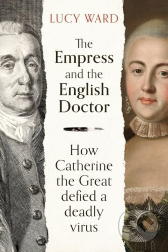 The Empress and the English Doctor - Lucy Ward