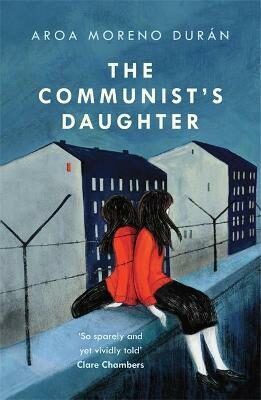 The Communist's Daughter - Durán Aroa Moreno
