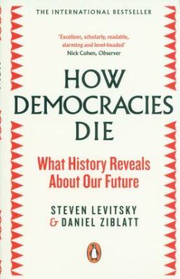 How democracies die
