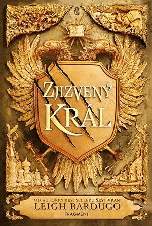Zjizvený král - Dana Chodilová, Leigh Bardugo