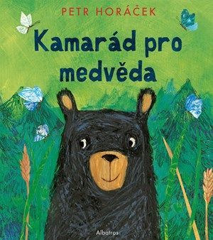 Kamarád pro medvěda - Martina Waclawičová, Petr Horáček
