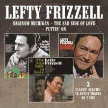 Saginaw Michigan/The Sad Side of Love/Puttin' On (Lefty Frizzell) (CD / Album)