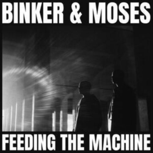 Feeding the Machine (Binker and Moses) (Vinyl / 12