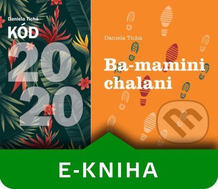 Kód 2020 + Ba-mamini chalani - Daniela Tichá