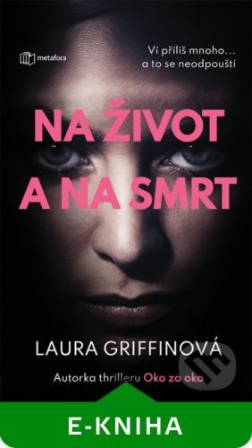 Na život a na smrt - Laura Griffin