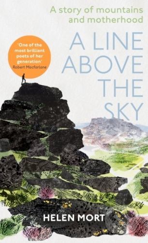 A Line Above the Sky - Helen Mort