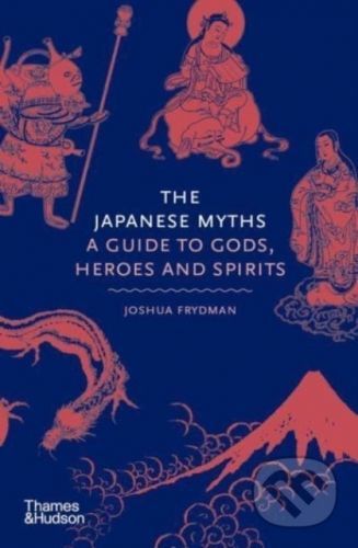 The Japanese Myths - Joshua Frydman