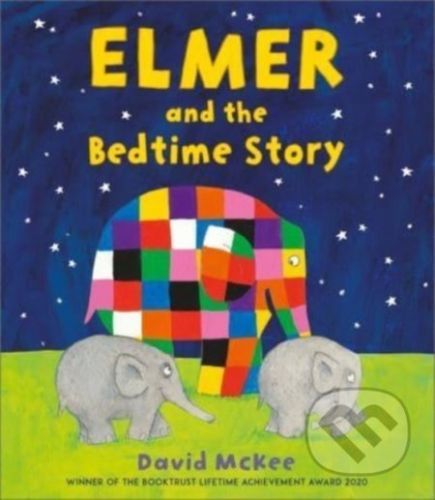 Elmer and the Bedtime Story - David McKee