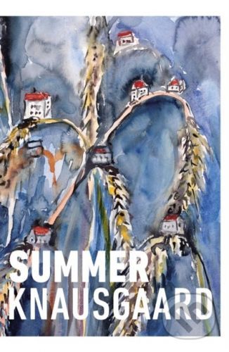 Summer - Karl Ove Knausgaard, Anselm Kiefer (Ilustrátor)