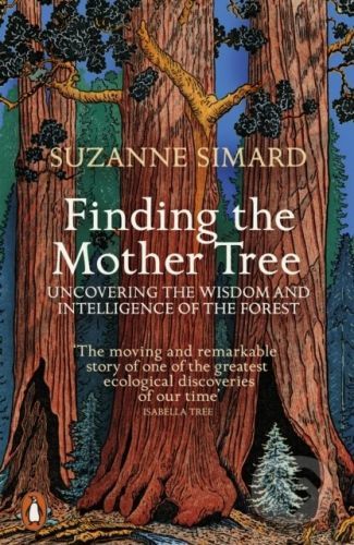 Finding the Mother Tree - Suzanne Simard