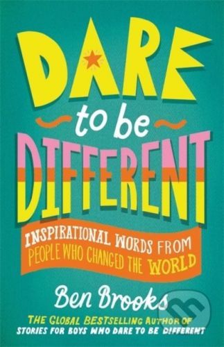 Dare to be Different - Ben Brooks, Quinton Winter (ilustrátor)