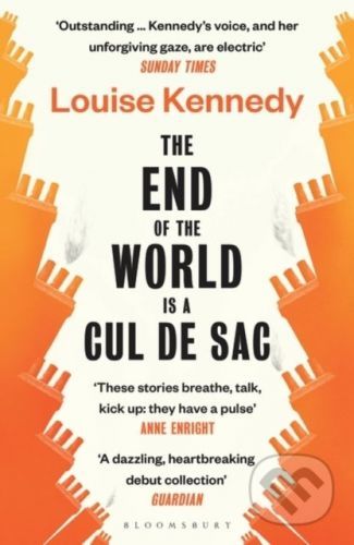 The End of the World is a Cul de Sac - Louise Kennedy