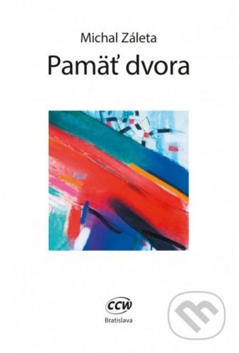 Pamäť dvora - Michal Záleta
