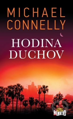 Hodina duchov - Michael Connelly