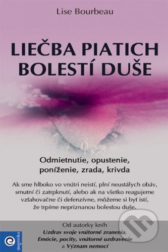 Liečba piatich bolestí duše - Lise Bourbeau