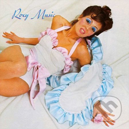 Roxy Music: Roxy Music LP - Roxy Music