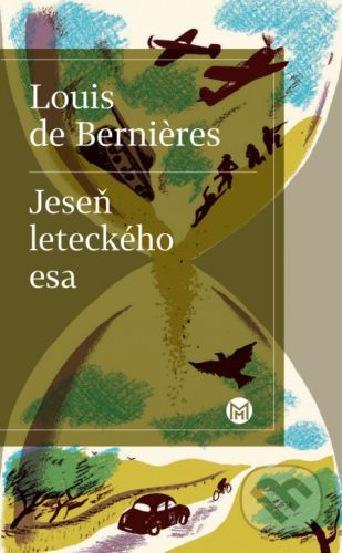Jeseň leteckého esa - Louis de Bernieres
