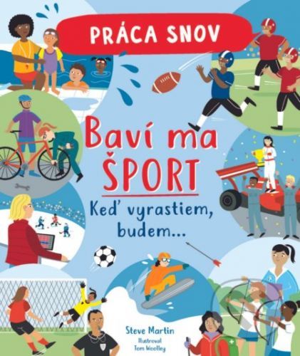 Práca snov / Baví ma šport - Steve Martin