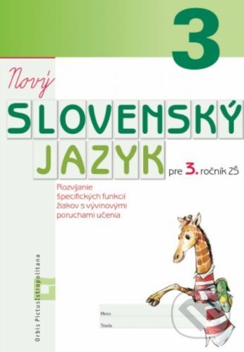 Nový Slovenský jazyk pre 3. ročník ZŠ - Orbis Pictus Istropolitana