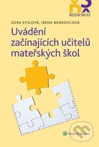 Uvádění začínajících učitelů mateřských škol - Irena Borkovcová, Zora Syslová