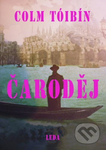 Čaroděj - Colm Tóibín