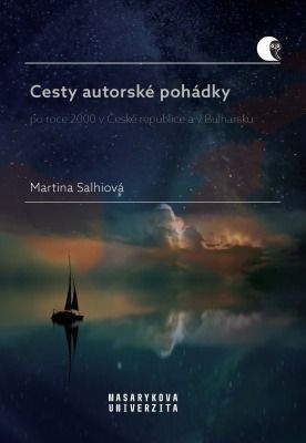 Cesty autorské pohádky po roce 2000 v České republice a v Bulharsku - Salhiová Martina - e-kniha