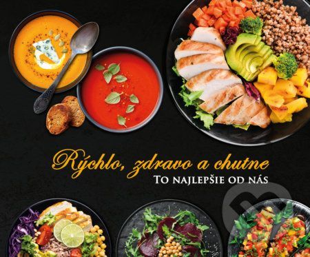 Rýchlo, zdravo a chutne - Lucia Urbančoková