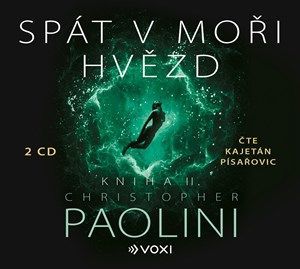 Spát v moři hvězd - Kniha II. (audiokniha) - Christopher Paolini, Kajetán Písařovic
