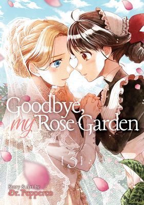 Goodbye, My Rose Garden Vol. 3 (Pepperco)(Paperback)