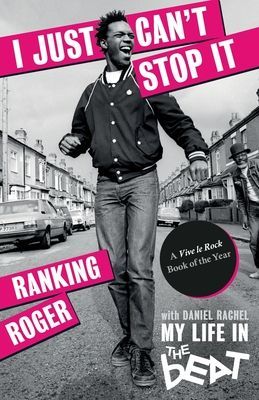 I Just Can't Stop It - My Life in The Beat (Roger Ranking)(Paperback / softback)