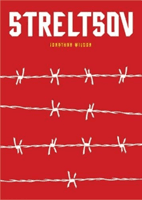 Streltsov - A Novel (Wilson Jonathan)(Pevná vazba)