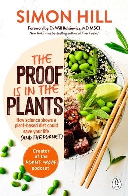 Proof is in the Plants (Hill Simon)(Paperback / softback)