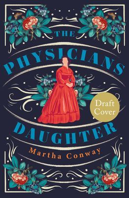Physician's Daughter - An engrossing historical fiction novel about the role of women in society (Conway Martha)(Paperback / softback)
