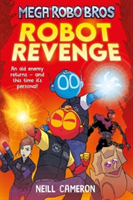 Mega Robo Bros: Robot Revenge (Cameron Neill)(Paperback / softback)