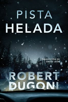 Pista helada (Dugoni Robert)(Paperback / softback)