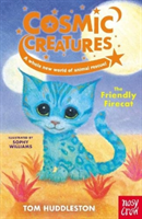 Cosmic Creatures: The Friendly Firecat (Huddleston Tom)(Paperback / softback)