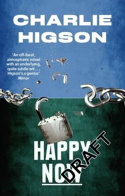 Happy Now (Higson Charlie)(Paperback / softback)