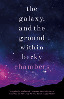 Galaxy, and the Ground Within - Wayfarers 4 (Chambers Becky)(Paperback / softback)