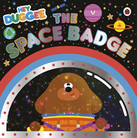 Hey Duggee: The Space Badge (Hey Duggee)(Paperback / softback)