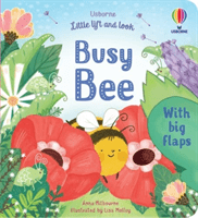 Little Lift and Look Busy Bee (Milbourne Anna)(Board book)