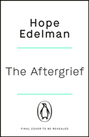 AfterGrief - Finding a Way to Live After Loss (Edelman Hope)(Paperback / softback)
