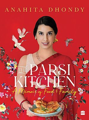 Parsi Kitchen - A Memoir of Food and Family (Anahita Dhondy)(Pevná vazba)