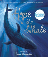 Hope the Whale - In Association with the Natural History Museum (Books Macmillan Children's)(Paperback / softback)