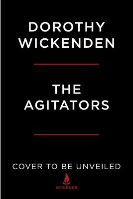Agitators - Three Friends Who Fought for Abolition and Women's Rights (Wickenden Dorothy)(Paperback)