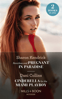 Penniless And Pregnant In Paradise / Cinderella For The Miami Playboy - Penniless and Pregnant in Paradise (Jet-Set Billionaires) / Cinderella for the Miami Playboy (Kendrick Sharon)(Paperback / softback)