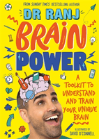Brain Power - A Toolkit to Understand and Train Your Unique Brain (Singh Dr. Ranj)(Paperback / softback)
