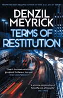 Terms of Restitution - A stand-alone thriller from the author of the bestselling DCI Daley Series (Meyrick Denzil)(Paperback / softback)