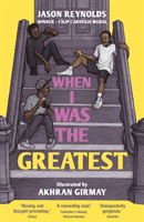 When I Was the Greatest (Reynolds Jason)(Paperback / softback)